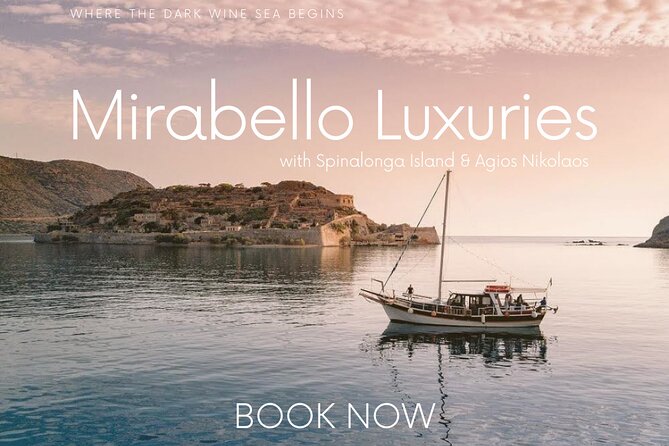 Mirabello Luxuries with Spinalonga & Agios Nikolaos from Chania - Mirabello Bay and East Crete highlights: start with the right mindset