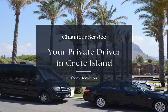 Your Private Driver & Chauffeur Service in Crete from Heraklion - Quick highlights before you plan your Crete day